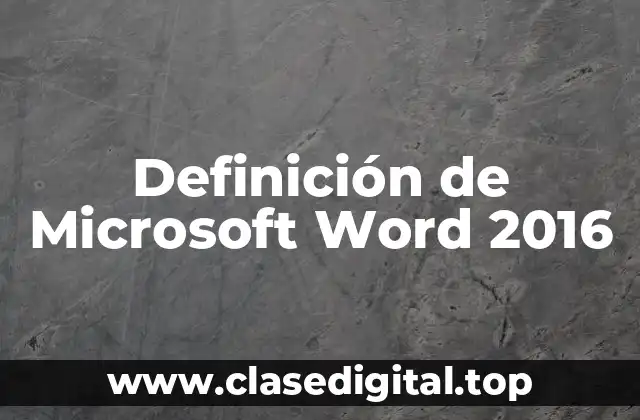 Definición de Microsoft Word 2016
