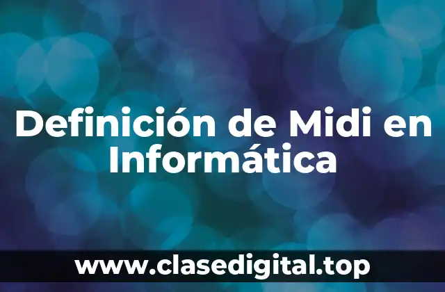 Definición de Midi en Informática