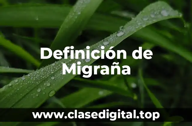 Definición técnica de Migraña