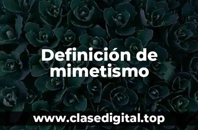Definición de mimetismo