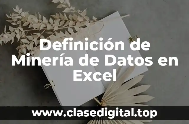 Definición de Minería de Datos en Excel