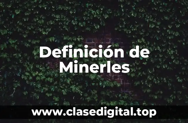 Ejemplos de Minerles