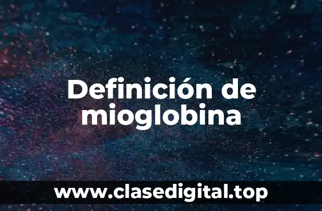 Definición de mioglobina
