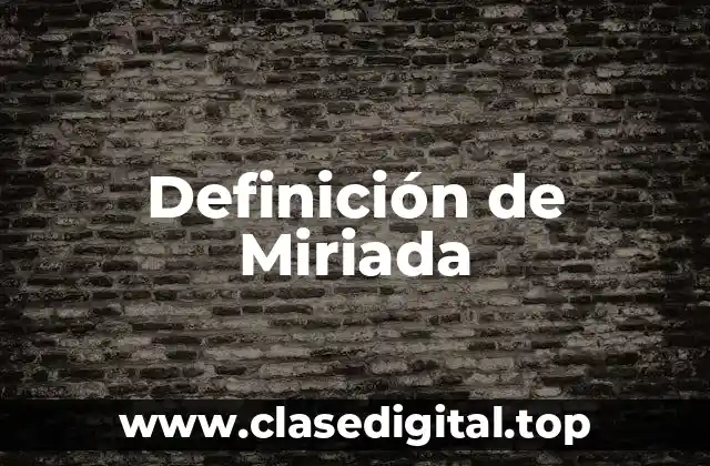Definición de Miriada