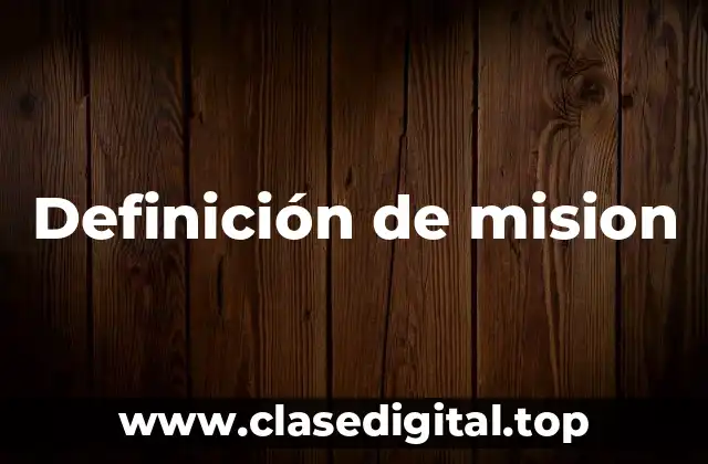Definición de mision