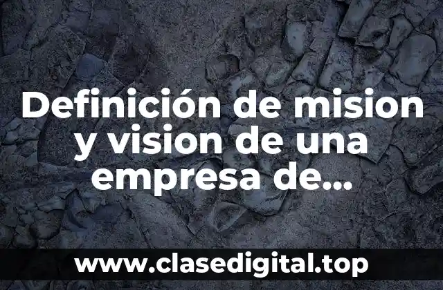 Ejemplos de mision de empresas de arquitectura