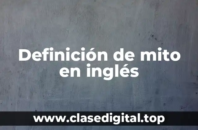 Definición de mito en inglés