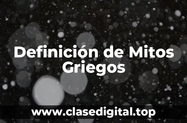 Definición de Mitos Griegos