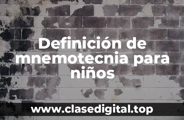 Definición de mnemotecnia para niños