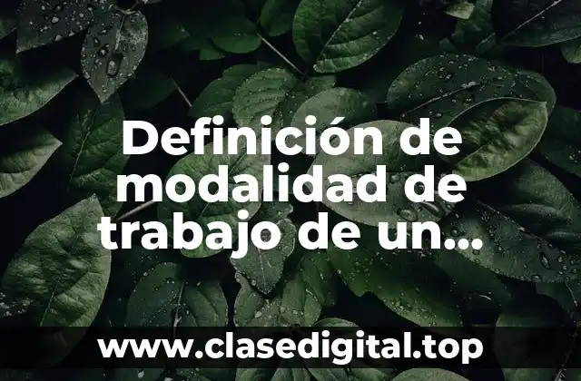 Definición de modalidad de trabajo de un sistema operativo