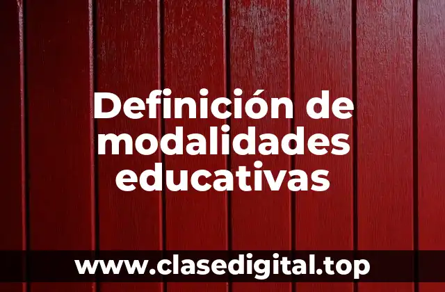 Definición de modalidades educativas