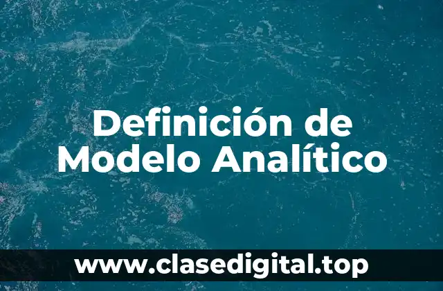 Definición de Modelo Analítico