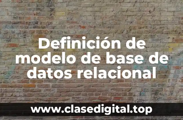 Definición de modelo de base de datos relacional
