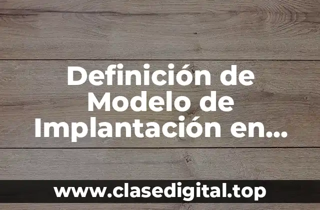 Definición de Modelo de Implantación en MKT
