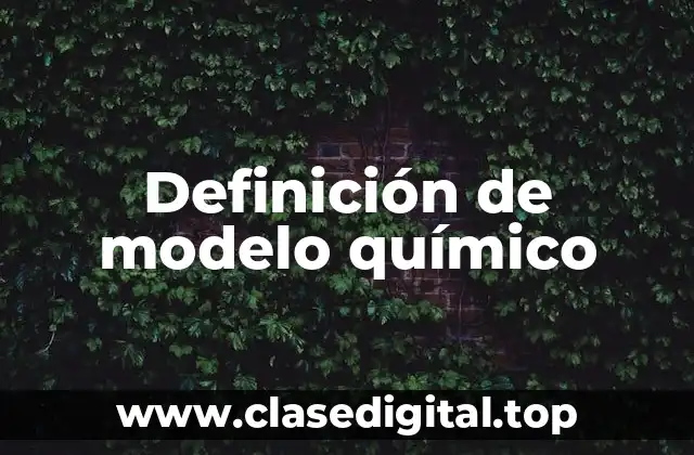 Definición de modelo químico