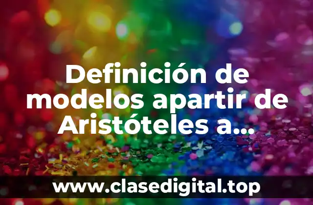 Definición de modelos apartir de Aristóteles a Jakobson