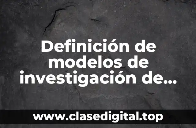 Definición de modelos de investigación de operaciones