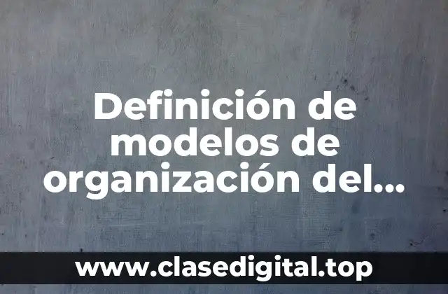 Definición de modelos de organización del discurso expositivo
