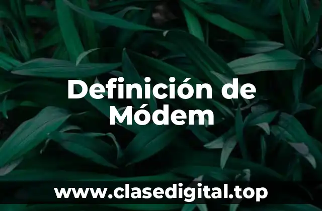 Definición técnica de Módem