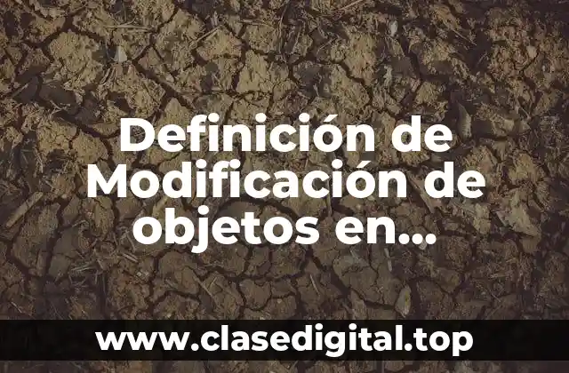 Definición de Modificación de objetos en PowerPoint