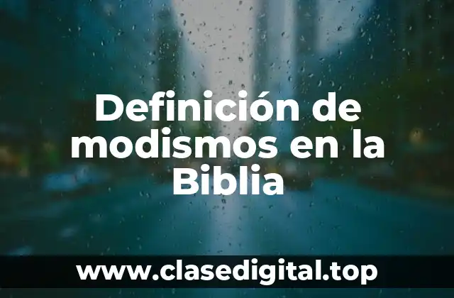 Ejemplos de modismos en la Biblia