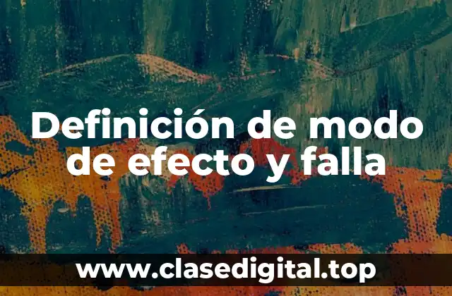 Definición de modo de efecto y falla
