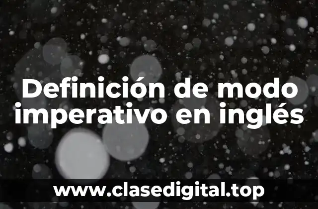 Definición de modo imperativo en inglés