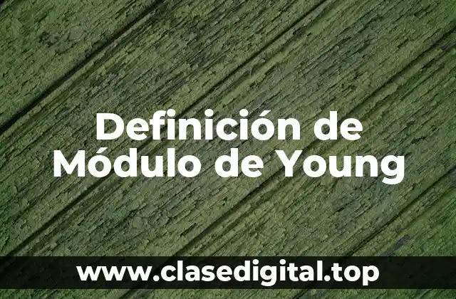Definición de Módulo de Young