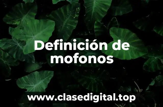 Ejemplos de mofonos
