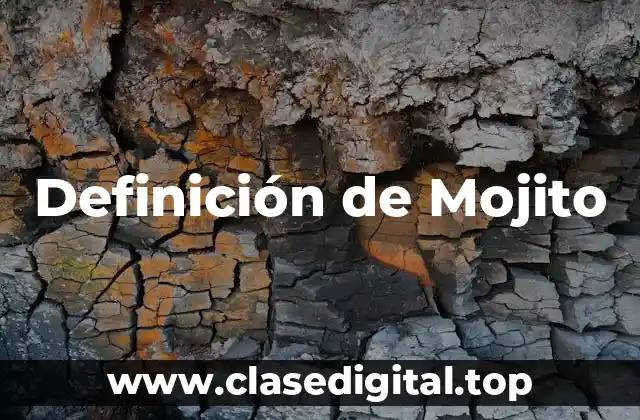 Definición de Mojito