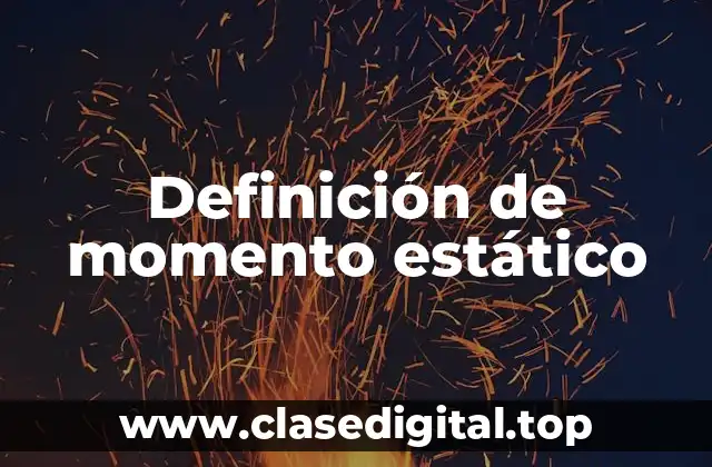 Definición de momento estático