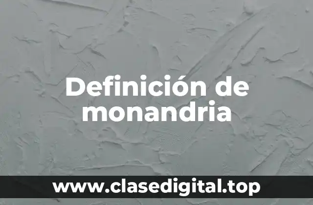Definición de monandria
