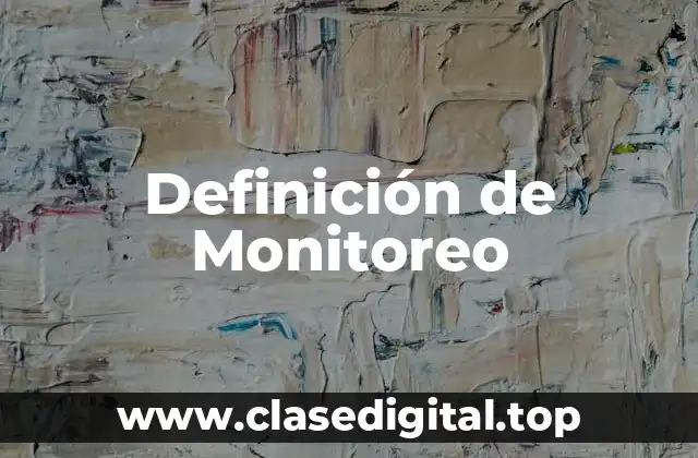 Definición de Monitoreo