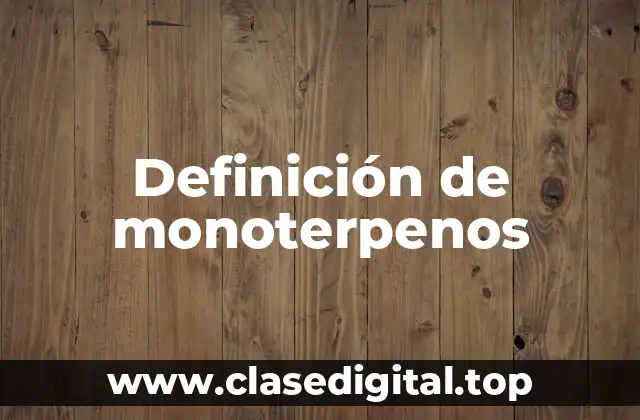 Definición de monoterpenos