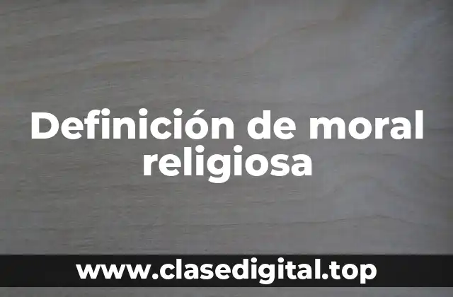 Definición de moral religiosa