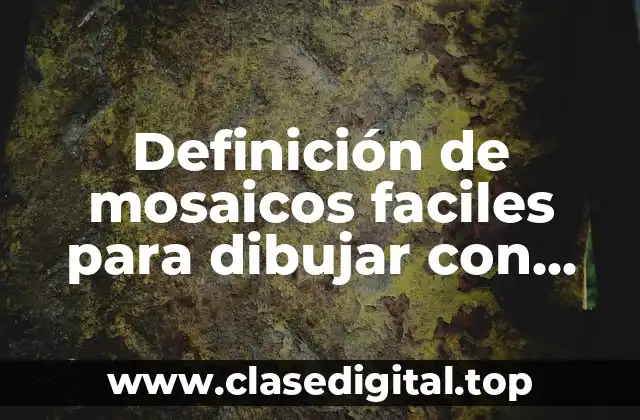 Definición de mosaicos faciles para dibujar con triangulos y cuadrados