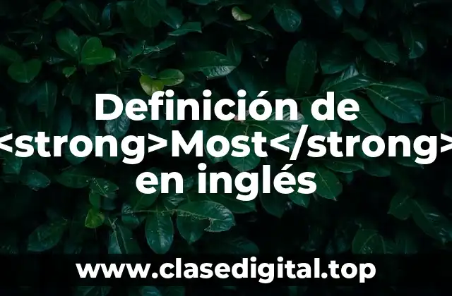 Definición técnica de Most