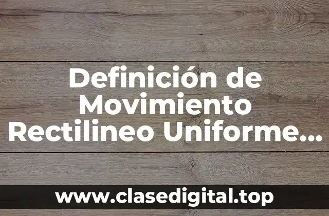 Definición de Movimiento Rectilineo Uniforme con Triangulo Rectangulo