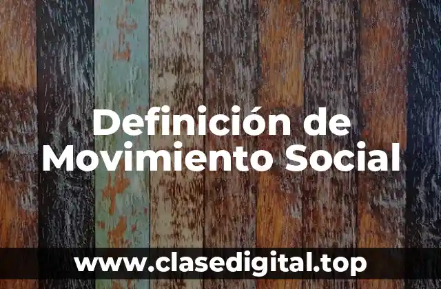 Definición de Movimiento Social