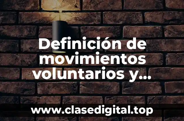 Ejemplos de movimientos voluntarios