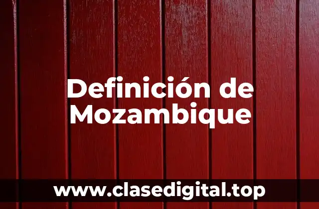 Definición de Mozambique