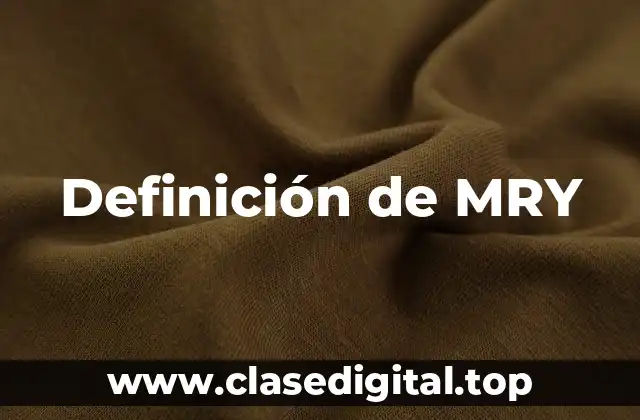 Definición de MRY