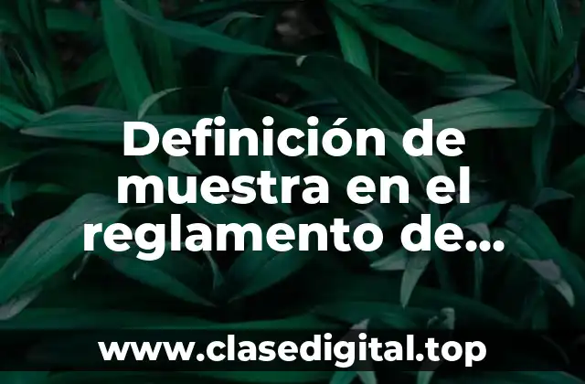 Definición de muestra en el reglamento de construcción