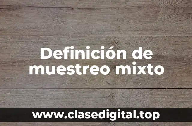 Definición de muestreo mixto