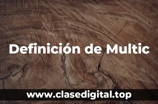Ejemplos de multic