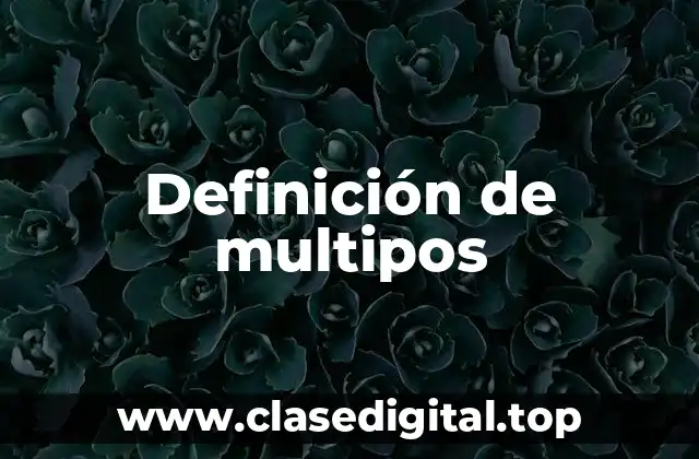 Definición de multipos