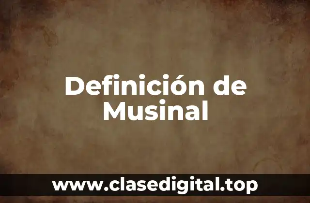 Ejemplos de Musinal