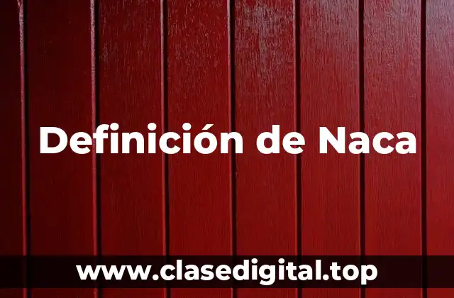 Definición técnica de Naca