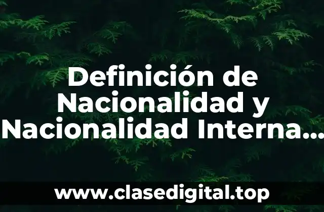 Definición técnica de Nacionalidad