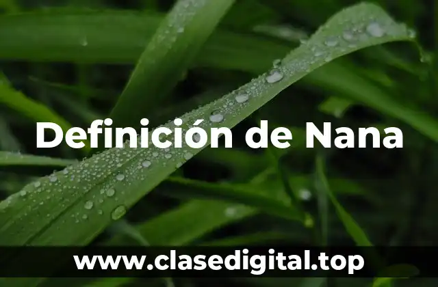 Definición de Nana